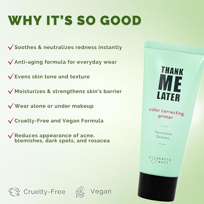 Elizabeth Mott Thank Me Later Color Correcting Face Primer - Niacinamide and Cica Soothes and Neutralizes Uneven Skin Tone and Facial Redness - Grips Makeup for Long-Lasting Wear - Cruelty-Free, 30g-VivaGrace Women